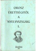 Hídvégi Ilona,Mészáros Éva,Rózsa Endréné - Orosz érettségitől a nyelvvizsgáig I.