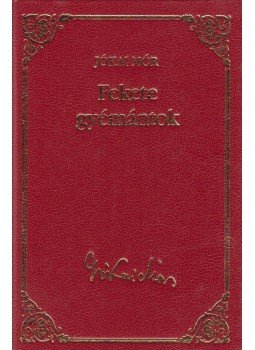 Jókai Mór - Fekete gyémántok Jókai Mór - Fekete gyémántok, Budapest 2009 antikvár könyv