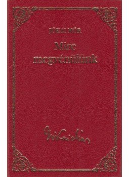 Jókai Mór - Mire megvénülünk Jókai Mór - Mire megvénülünk, Budapest 2010 antikvár könyv