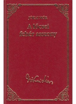 Jókai Mór - A lőcsei fehér asszony Jókai Mór - A lőcsei fehér asszony, Budapest 2009 antikvár könyv