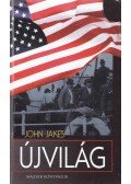 John Jakes - Újvilág I.