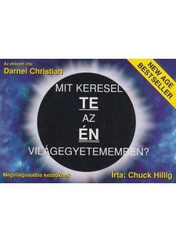 Chuck Hillig - Mit keresel te az én világegyetememben?,  0 antikvár könyv
