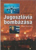 Dr. Hódi Sándor - Jugoszlávia bombázása