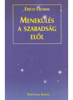 Erich Fromm - Menekülés a szabadság elől, Budapest 2002 antikvár könyv