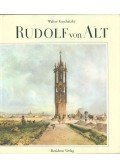 Walter Koschatzky - Rudolf von Alt
