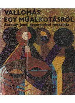 Bojár Iván - Vallomás egy műalkotásról (dedikált), Budapest 1975 antikvár könyv