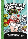 Dav Pilkey - Alsógatyás kapitány és a beszélő vécécsészék támadása
