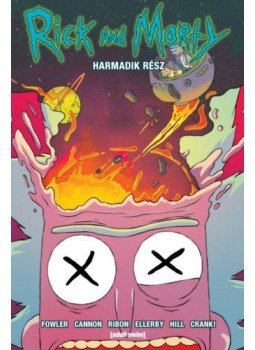 Tom Fowler - Rick and Morty - Harmadik rész Tom Fowler - Rick and Morty - Harmadik rész, null 2019 antikvár könyv