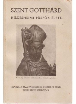 P. Sulzbeck Ferenc - Szent Gotthárd hildesheimi püspök élete,  1941 antikvár könyv