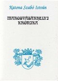 Katona Szabó István - Marosvásárhelyi krónika (dedikált)