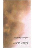 László-Kovács Gyula - A hold leánya