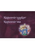 Cseicsner Endréné Hegedűs Erika (szerk.) - Kaposvár egykor / Kaposvár ma
