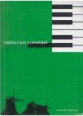 Németh Zsigmond (szerk.) - Találkoztam nyelvekkel (dedikált)