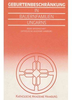 Somorjai Ádám - Geburtenbeschränkung in Bauerfamilien Ungarns, Hamburg 1990 antikvár könyv