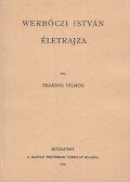 Fraknói Vilmos - Werbőczi István életrajza