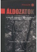 Küllős Imola; Vasvári Zoltán - Áldozatok - A második világháborús hadifogolytáborok és a sztálini lágerek folklórjából