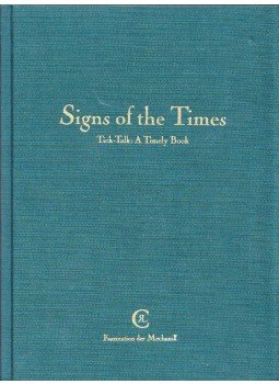 Bernd Arnold, Gisbert L. Brunner - Signs of the Times: Tick-Talk: A Timely Book, München 2001 antikvár könyv