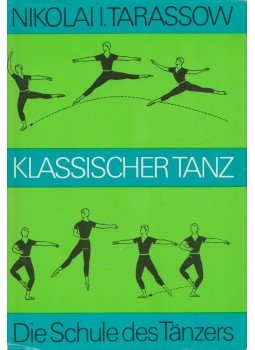 Nikolai I. Tarassow - Klassischer Tanz, Berlin 1981 antikvár könyv