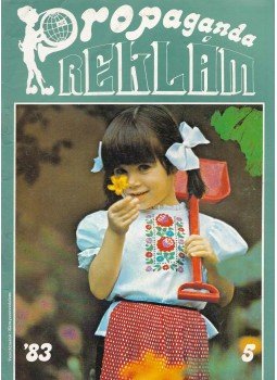 Szatmári Ferenc (szerk.) - Propaganda Reklám 83/5 Szatmári Ferenc (szerk.) - Propaganda Reklám 83/5, Budapest 1983 antikvár könyv