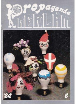 Szatmári Ferenc (szerk.) - Propaganda Reklám 84/6 Szatmári Ferenc (szerk.) - Propaganda Reklám 84/6, Budapest 1984 antikvár könyv