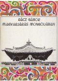 Rácz Gábor - Magyarjárás Mongóliában (dedikált)