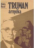 Békés Rezső - Truman árnyéka (dedikált)