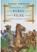 Benedek Elek - Kuruc Világ