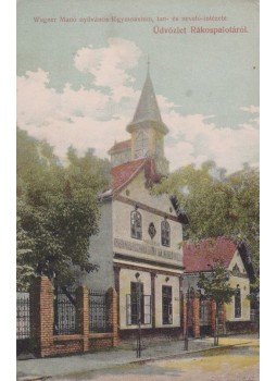 - Rákospalota - Wagner Manó nyilvános főgymnasium (képeslap) - Rákospalota - Wagner Manó nyilvános főgymnasium (képeslap), 0 antikvár könyv