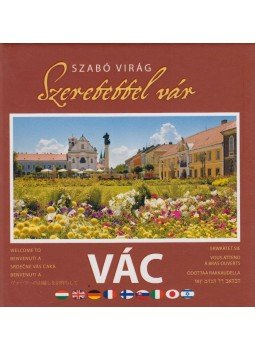 Szabó Virág - Szeretettel vár Vác Szabó Virág - Szeretettel vár Vác, 2008 antikvár könyv