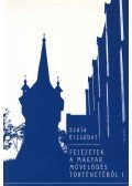 Szála Erzsébet - Fejezetek a magyar művelődés történetéből I.