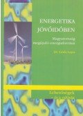 Göőz Lajos - Energetika jövőidőben