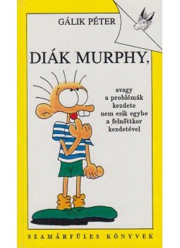 Gálik Péter - Diák Murphy Gálik Péter - Diák Murphy, Budapest 0 antikvár könyv