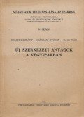 Borsodi Loránt,Csákvári György,Nagy Iván - Új szerkezeti anyagok a vegyiparban