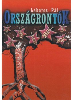 Lakatos Pál - Országrontók (dedikált), Budapest 2003 antikvár könyv