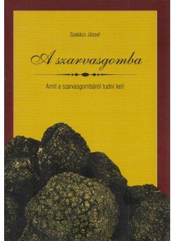 Szakács József - A szarvasgomba Szakács József - A szarvasgomba, Vecsés 0 antikvár könyv