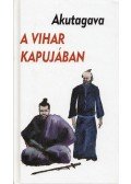 Akutagava Rjúnoszuke - A vihar kapujában