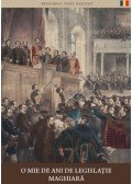 Berényi Mariann - A magyar törvényhozás ezer éve (román nyelven) - O Mie De Ani De Legislaţie Maghiară