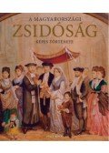 Jalsovszky Katalin; Tomsics Emőke; Toronyi Zsuzsa - A magyarországi zsidóság képes története