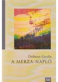 Doboss Gyula - A Merza-napló (dedikált)