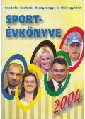 Bodnár Tibor,Hájer Zsigmond - Szabolcs-Szatmár-Bereg megye és Nyíregyháza Sportévkönyve 2004