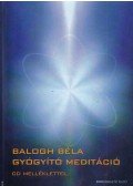 Balogh Béla - Gyógyító meditáció