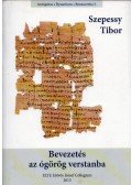 Szepessy Tibor - Bevezetés az ógörög verstanba / Héphaistón: A metrumokról