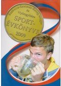 Bodnár Tibor,Hájer Zsigmond - Szabolcs-Szatmár-Bereg megye és Nyíregyháza Sportévkönyve 2009.