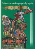 Bodnár Tibor,Hájer Zsigmond - Szabolcs-Szatmár-Bereg megye és Nyíregyháza Sportévkönyve 2001.