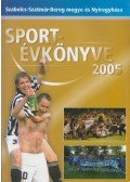 Bodnár Tibor,Hájer Zsigmond - Szabolcs-Szatmár-Bereg megye és Nyíregyháza Sportévkönyve 2005.