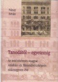 Nánay István - Tanodától-egyetemig