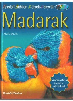 Nicola Davies - Madarak Nicola Davies - Madarak, Budapest 2004 antikvár könyv