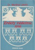 Dr. Merényi László - Erdély védelme 1916 (dedikált)
