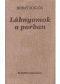 Hubay Miklós - Lábnyomok a porban