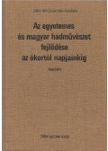 Dr. Füzi Imre alezredes - Az egyetemes és magyar hadművészet fejlődése az ókortól napjainkig